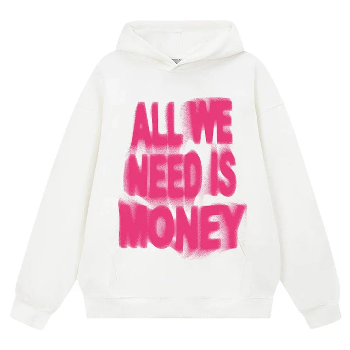 White All We Need Is Money Hoodie